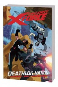 Uncanny X-Force Vol. 2: Deathlok Nation