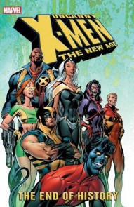 Uncanny X-Men: The New Age Vol. 1: The End Of History