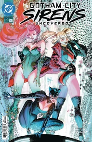 Uncovered: Gotham City Sirens #1