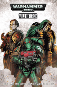 Warhammer 40,000: Will of Iron Vol. 1: Will Of Iron