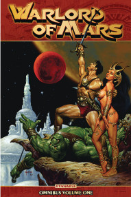 Warlord of Mars Vol. 1 Omnibus