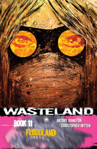 Wasteland Vol. 11: Floodland