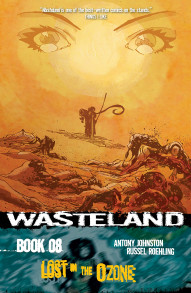 Wasteland Vol. 8: Lost In The Ozone