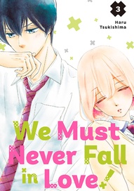 We Must Never Fall in Love! Vol. 3