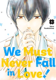 We Must Never Fall in Love! Vol. 5
