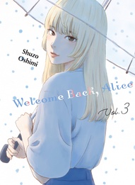 Welcome Back, Alice Vol. 3