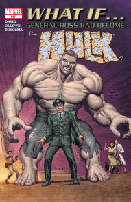 What If?: What If General Ross Had Become The Hulk? #1