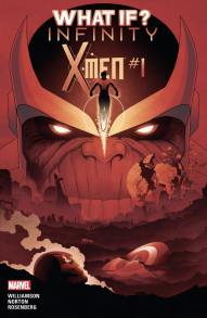 What If? Infinity: X-Men #1