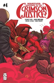 Whatever Happened to the Crimson Justice? #4