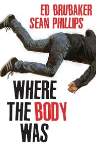 Where The Body Was #1