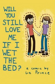 Will You Still Love Me If I Wet The Bed? #1