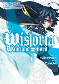 Wistoria: Wand and Sword Vol. 1