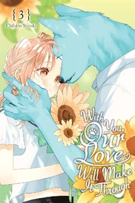 With You, Our Love Will Make It Through Vol. 3