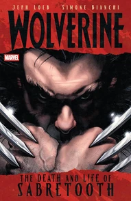 Wolverine: The Death And Life Of Sabretooth