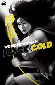 Wonder Woman: Black & Gold Collected
