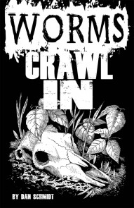 Worms Crawl In