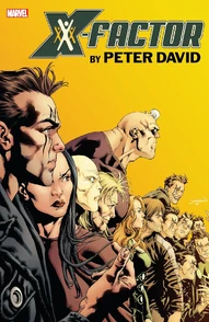 X-Factor Vol. 3: By Peter David Omnibus