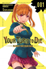 Your Turn to Die: Majority Vote Death Game Vol. 1