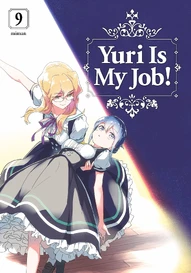 Yuri Is My Job! Vol. 9