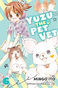 Yuzu the Pet Vet Vol. 6