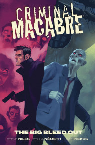 Criminal Macabre: The Big Bleed Out Collected