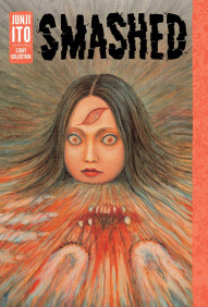 Junji Ito Story Collection: Smashed OGN