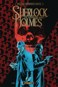 Sherlock Holmes: The Vanishing Man Collected